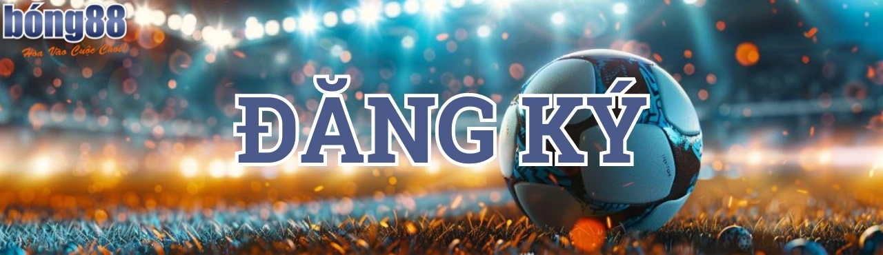 huong-dan-dang-ky-BONG88