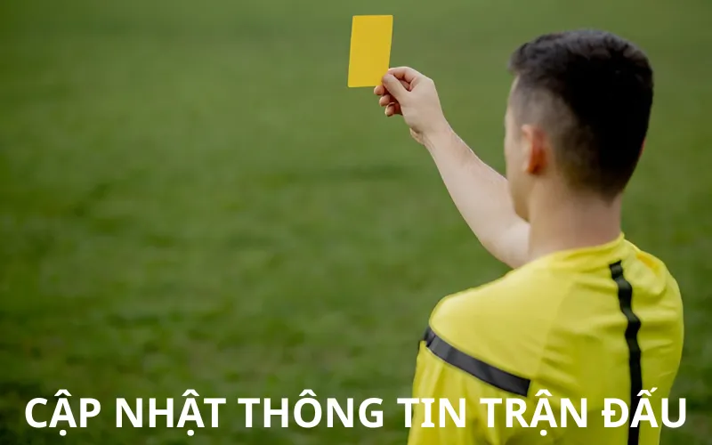 Cập nhật thông tin trận đấu