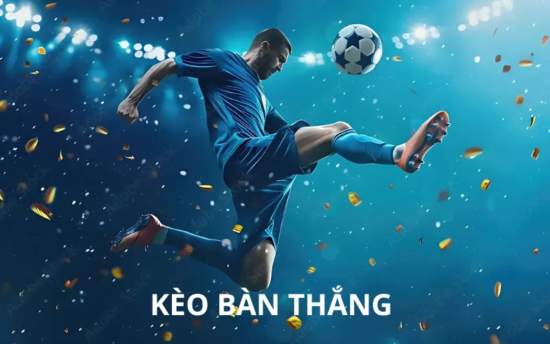 Kèo bàn thắng